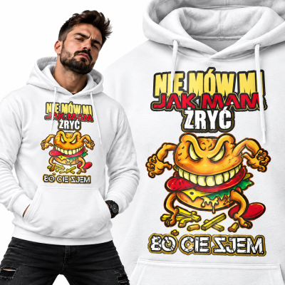 BLUZA ŚMIESZNA  Z KAPTUREM NIE MÓW MI 2